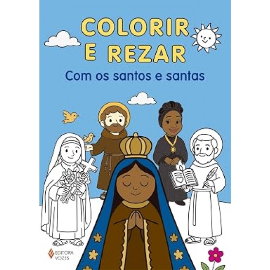 LIVRO COLORIR REZAR COM OS SANTOS E SANTAS