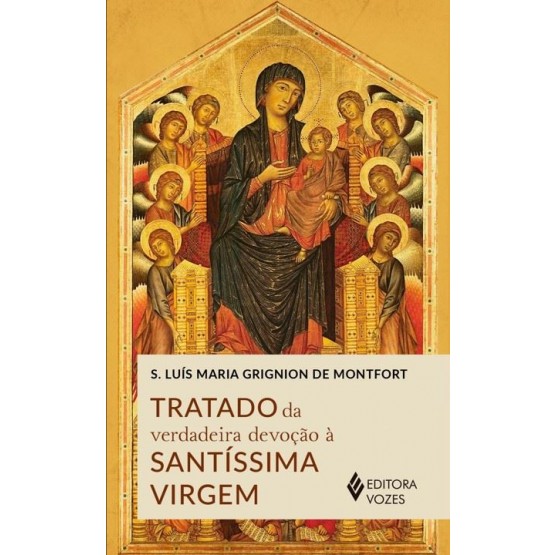 LIVRO TRATADO DA VERDADEIRA DEVOÇÃO A SANTISSIMA VIRGEM