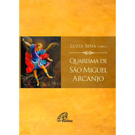QUARESMA DE SÃO MIGUEL ARCANJO 