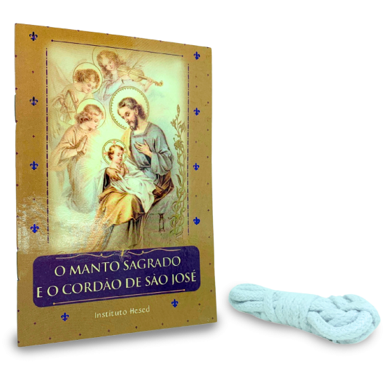 DEVOCIONÁRIO - O MANTO SAGRADO E O CORDÃO DE SÃO JOSÉ - BRINDE CORDÃO
