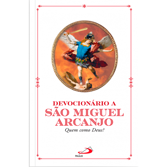 DEVOCIONÁRIO A SÃO MIGUEL ARCANJO 
