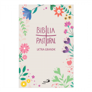 BÍBLIA PASTORAL - FLORES CAPA CRISTAL