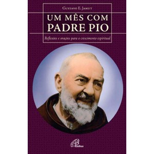 LIVRO UM MÊS COM PADRE PIO