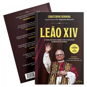 LIVRO - LEÃO XIV - A VIDA DO NOVO PAPA E SEUS DESAFIOS À FRENTE DA IGREJA