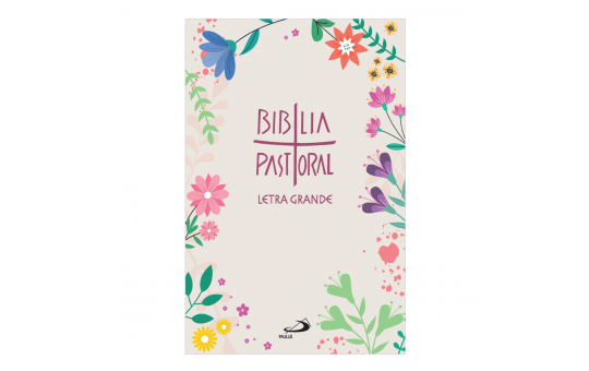 BÍBLIA PASTORAL - FLORES CAPA CRISTAL