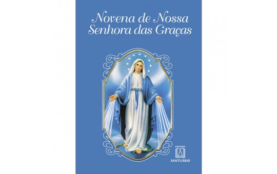 NOVENA NOSSA SENHORA DAS GRAÇAS 