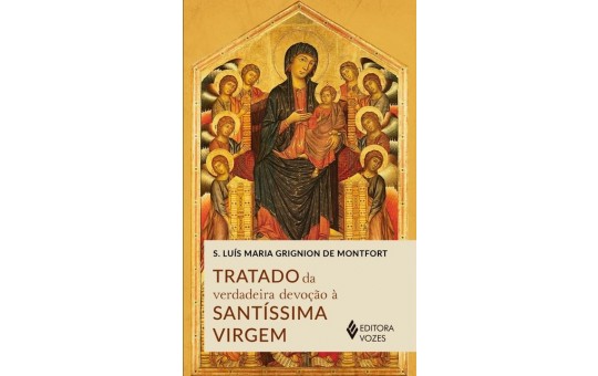 LIVRO TRATADO DA VERDADEIRA DEVOÇÃO A SANTISSIMA VIRGEM