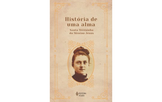 LIVRO A HISTÓRIA DE UMA ALMA - SANTA TERESINHA