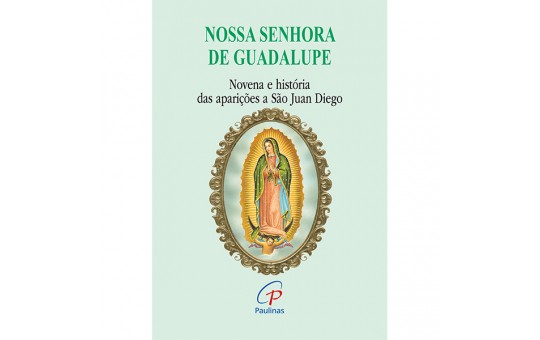 NOVENA DE NOSSA SENHORA DE GUADALUPE